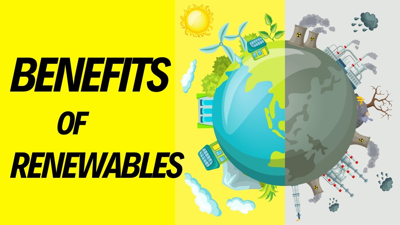 Benefits of Renewable Energy Over Fossil Fuels